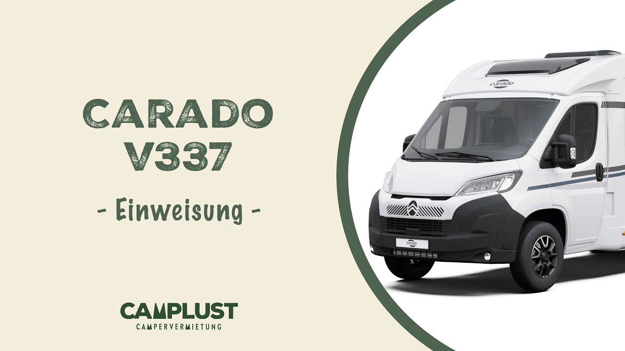 Carado V337 - Camper Einweisung und Erklärung
