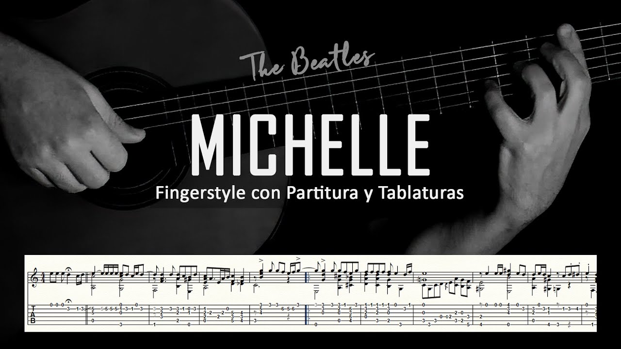 Michelle (The Beatles) ▶ Guitarra solista fingerstyle + partitura/tablatura