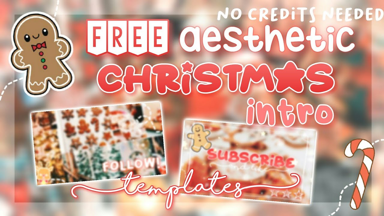 FREE aesthetic christmas intro templates *no credits needed*