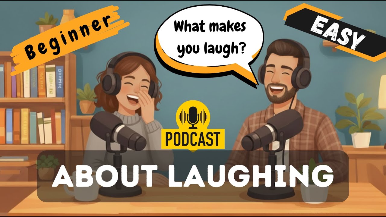 Easy English Podcast for English Learner | What makes you laugh? | learn english with podcast