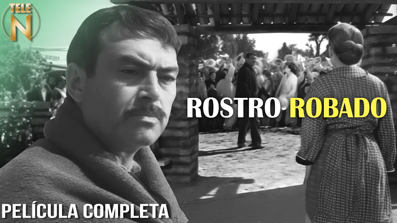 Rostro Robado | Pedro Armendáriz | Tele N | Película Completa