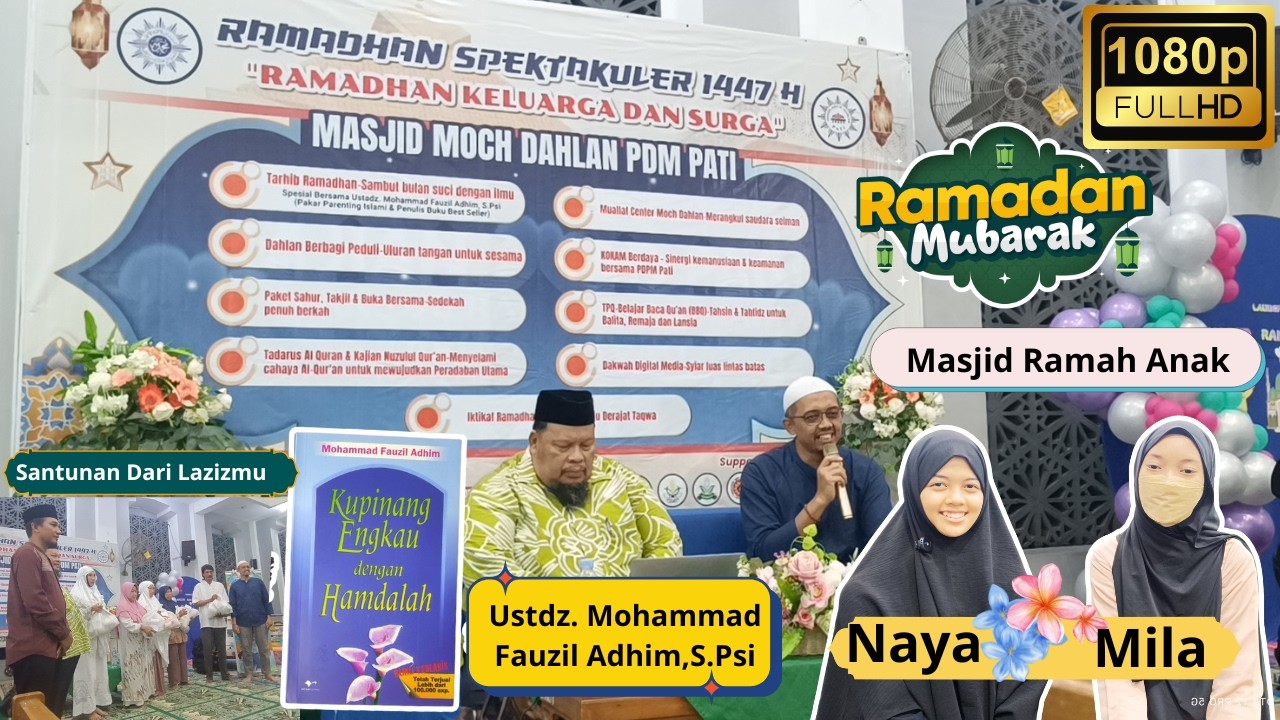 Ahad,15 Februari2026 Tarhib Ramadhan 1447H Bersama Ustadz Mohammad Fauzil Adhim Penulis Buku #pati