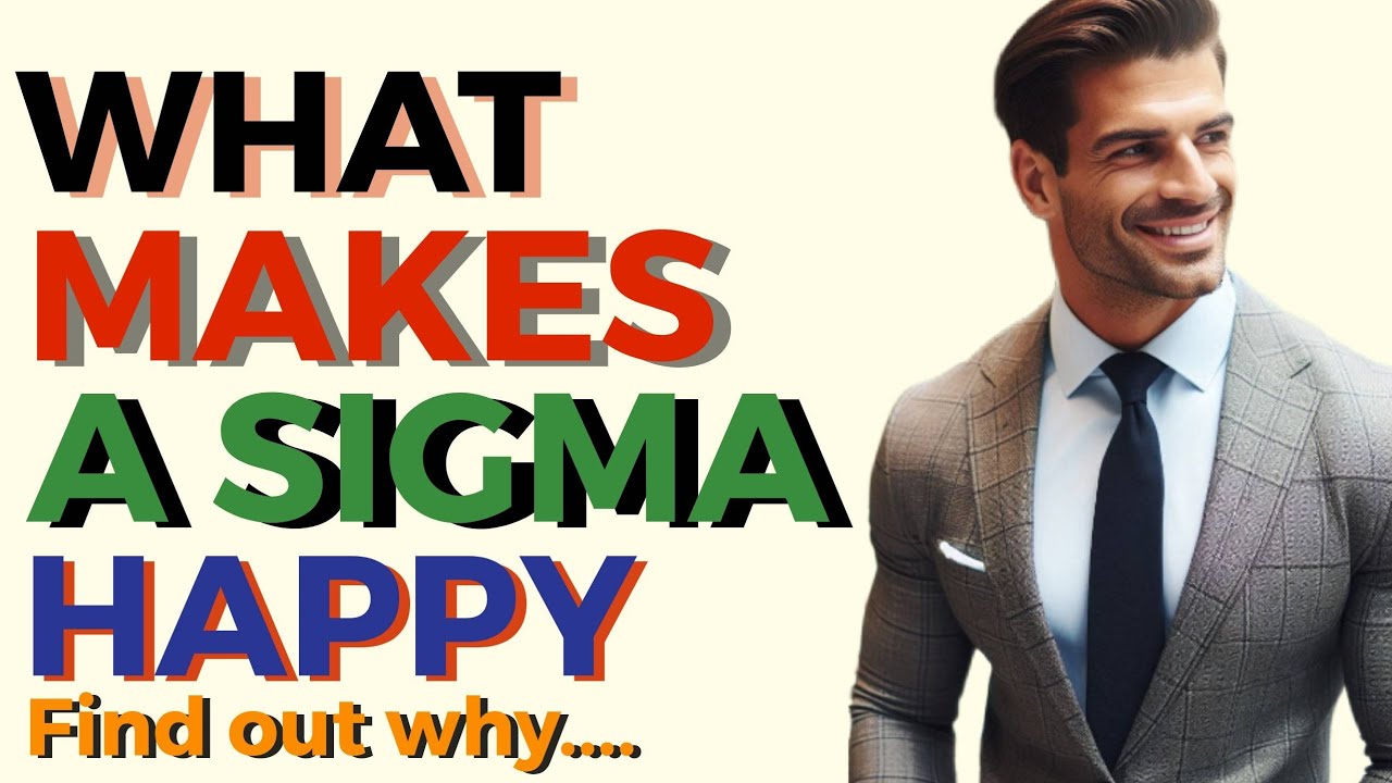 Here Are 11 Things That Make Sigma Males  Happy | High Value Man | Stoicism | @thepsychignition