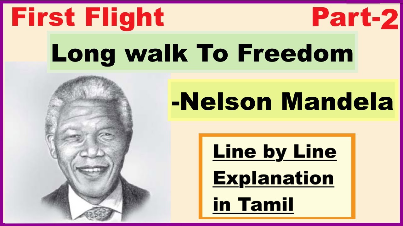 Long Walk to Freedom in Tamil | Part 2 | CBSE 10th First Flight | Nelson Mandela