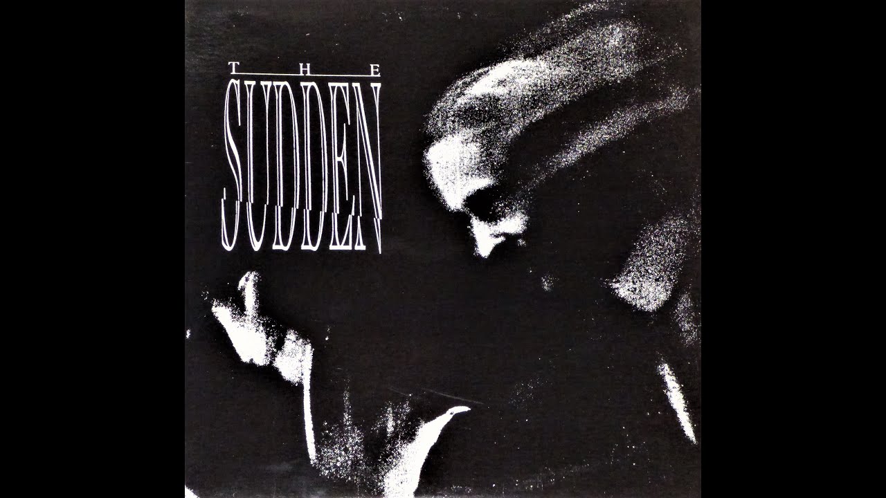 The Sudden – The Sudden E.P. (Rare 1994 US Goth Rock)