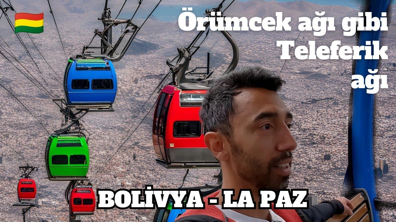 Teleferikler Şehri LA PAZ | T&uuml;m Şehri Yukarıdan Dolaştım 🇧🇴
