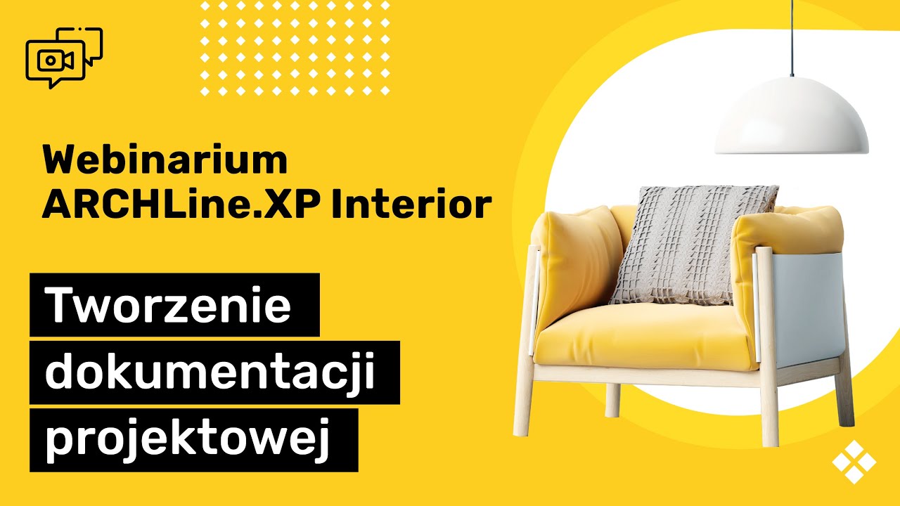 Webinarium ARCHLine XP Interior - Szkolenie - Tworzenie dokumentacji projektowej.