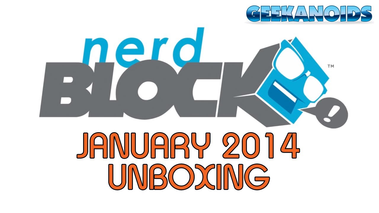 Nerd Block January 2014 Geek Unboxing @nerdblock