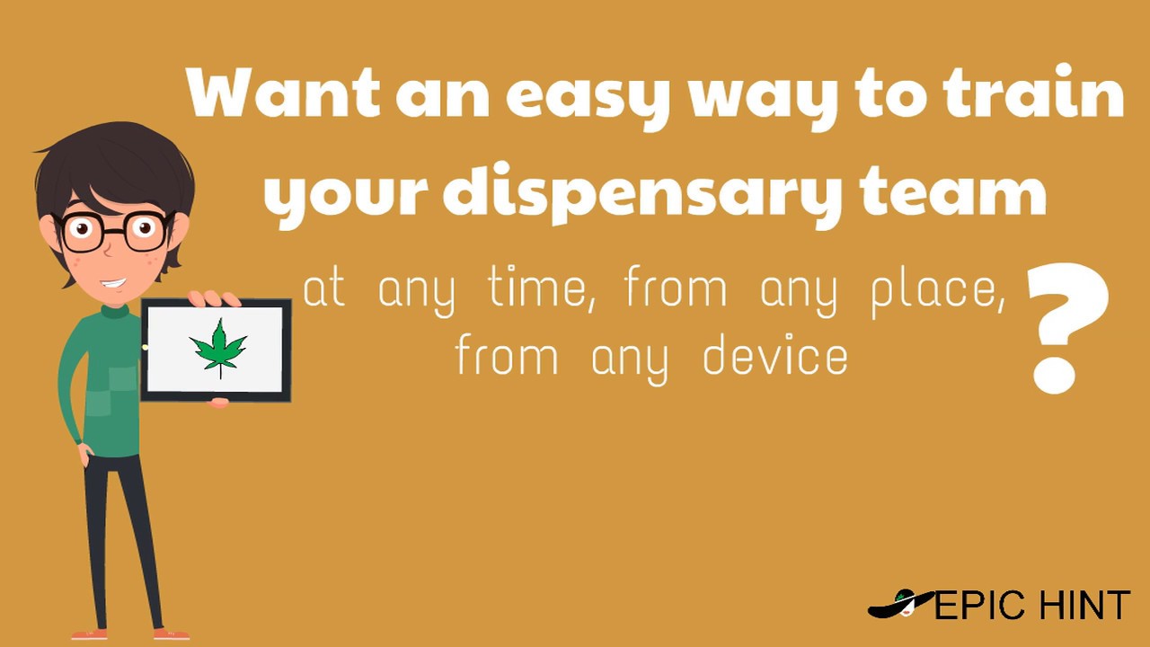Improve Dispensary Employee Performance with Cannabis Training Software by EpicHint