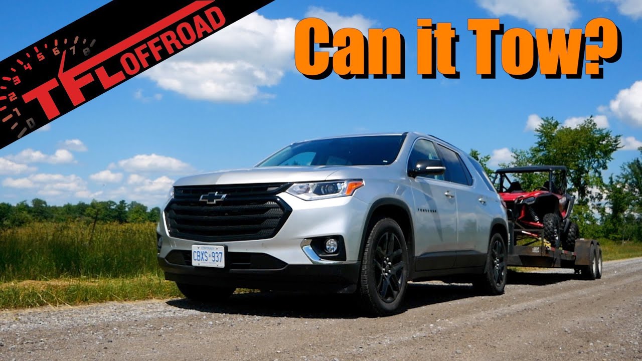 Is the 2019 Chevy Traverse a Good Tow Vehicle?