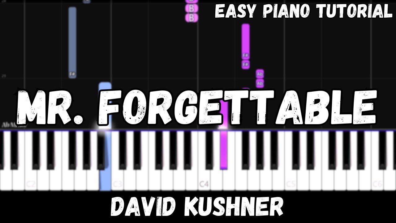 David Kushner - Mr. Forgettable (Easy Piano Tutorial)
