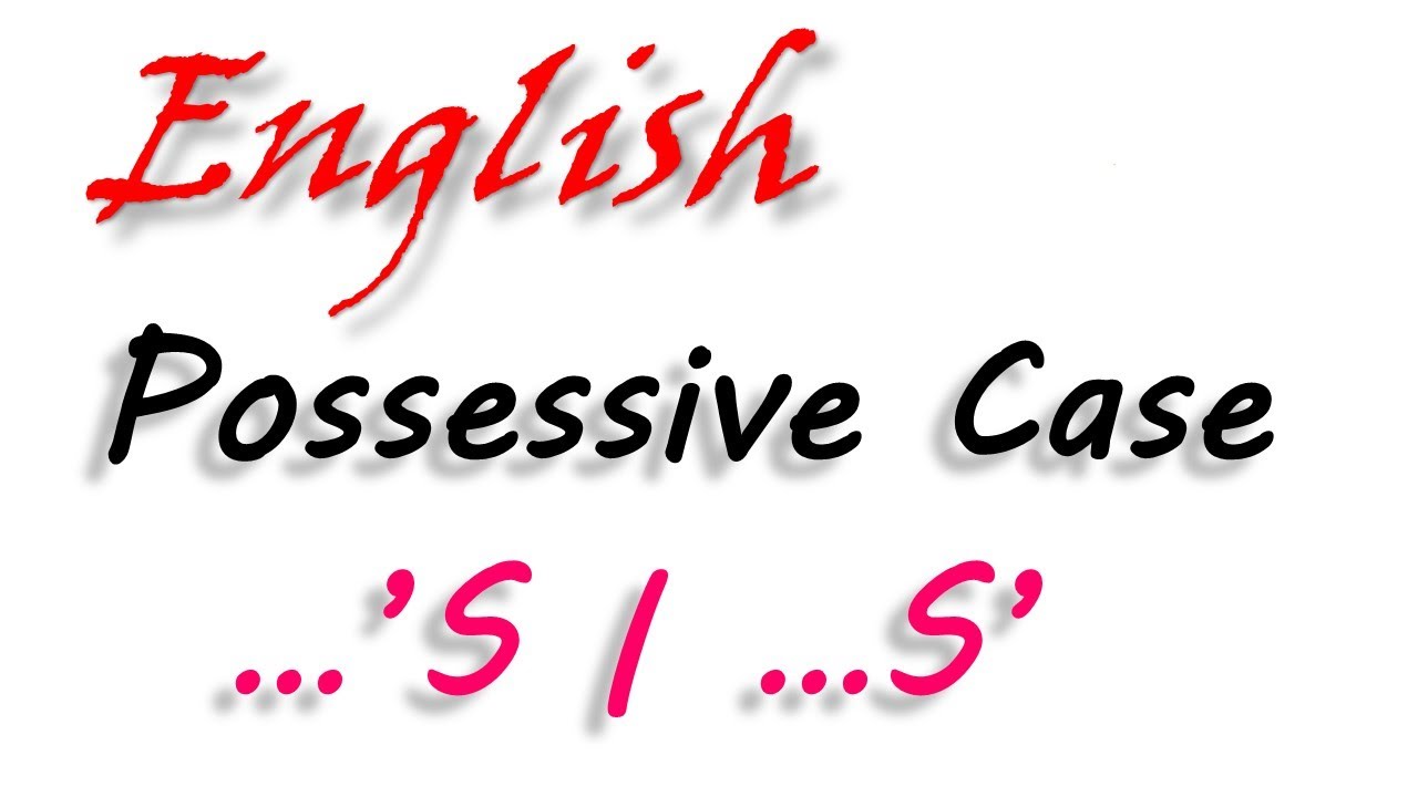 İngilis dili - Possessive Case ('s/s')