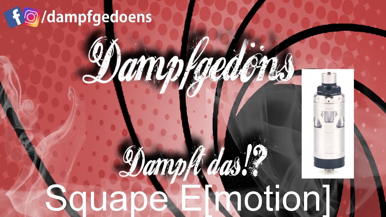 Squape E[motion] - Hype, zwo, drei, vier | Dampft das!? #dampfgedoens