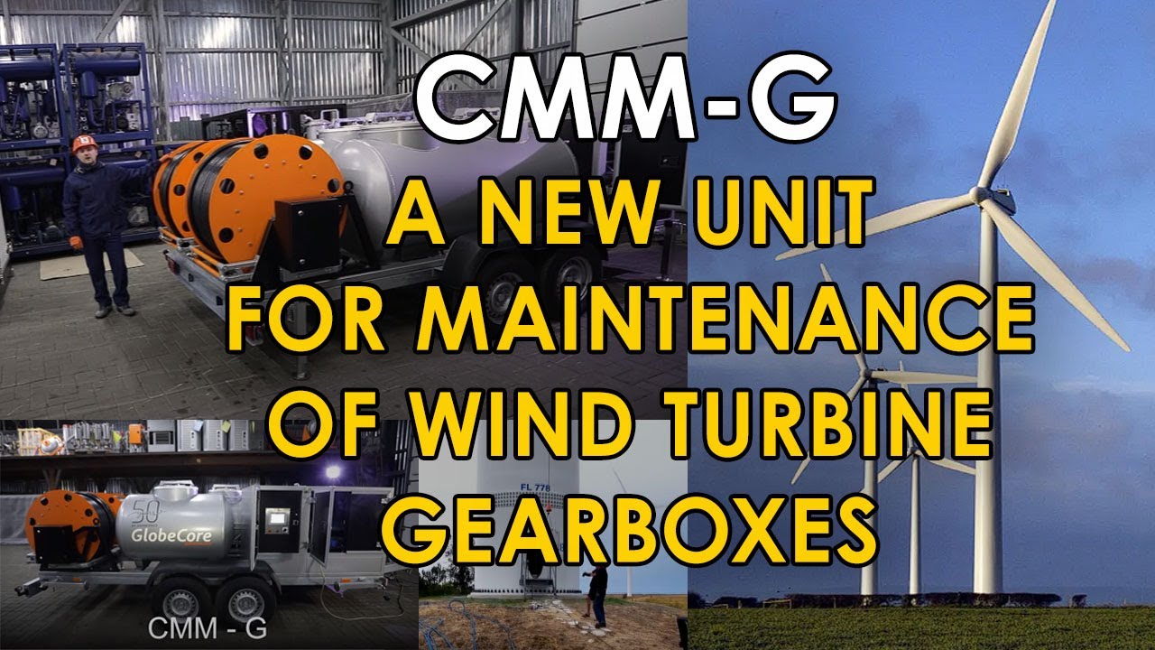 Wind Turbine Oil Change with CMM-G GlobeCore / Review
