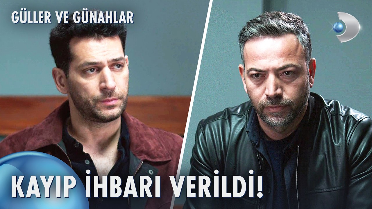 Berrak kayıp! | Güller ve Günahlar 19. Bölüm @kanald