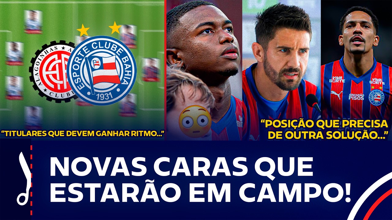 🚨 DELL DE VOLTA? BANCADA REVELA PROVÁVEL TIME DO BAHIA CONTRA O ALAGOINHAS PELO BAIANÃO!