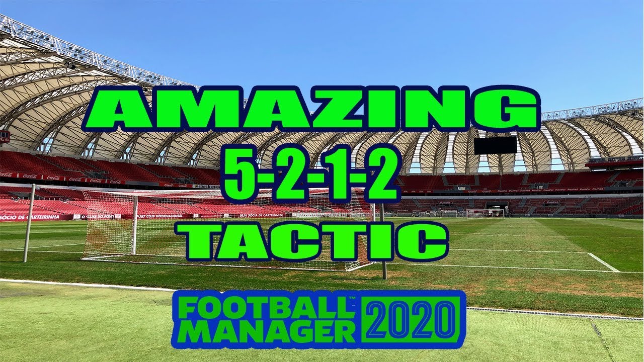 Amazing 5-2-1-2 FM Tactic - Football Manager 2020 Best Tactics