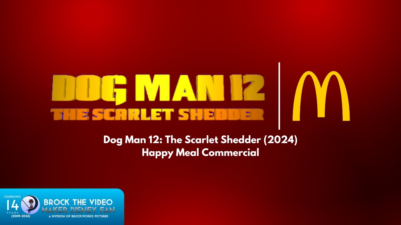 Dog Man 12: The Scarlet Shedder (2024) Happy Meal Commercial