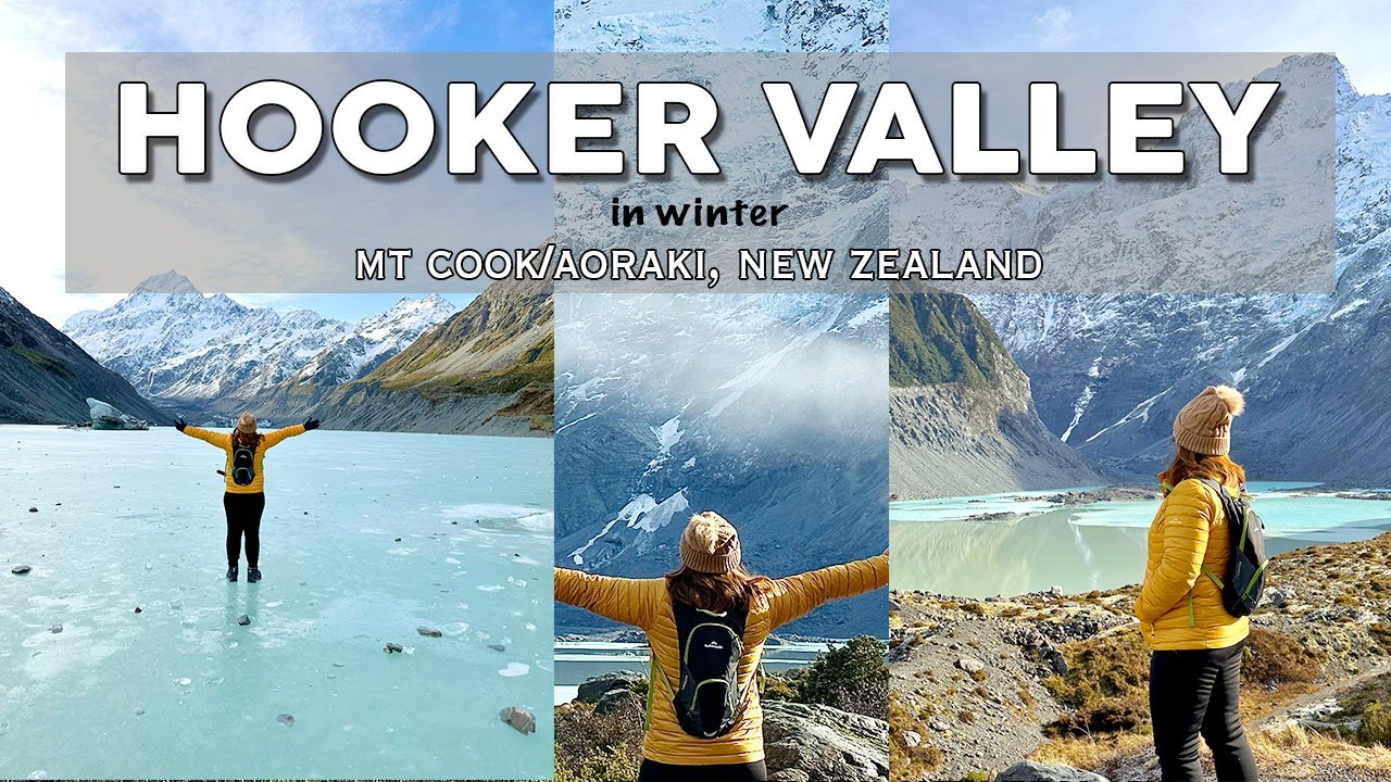 Hooker Valley Track: A Must-Do Winter Adventure in New Zealand | Cinematic Vlog