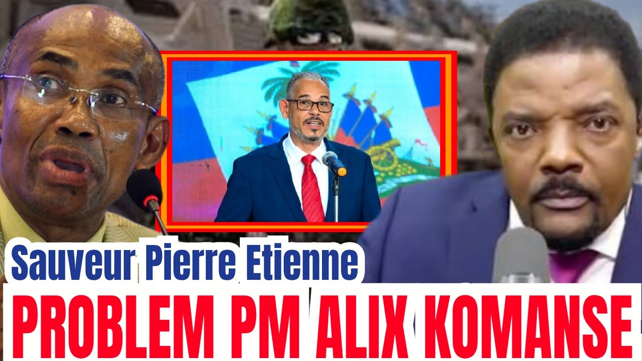 🚨 Sauveur Pierre Etienne: PM Fils Aimé Ka Pèdi Yon Gwo Bra? Bagay Yo Kòmanse Konplike! Ann Tande