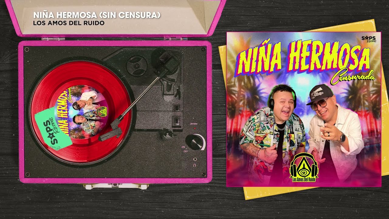 Los Amos Del Ruido - Niña Hermosa (Sin Censura) (Audio Oficial)