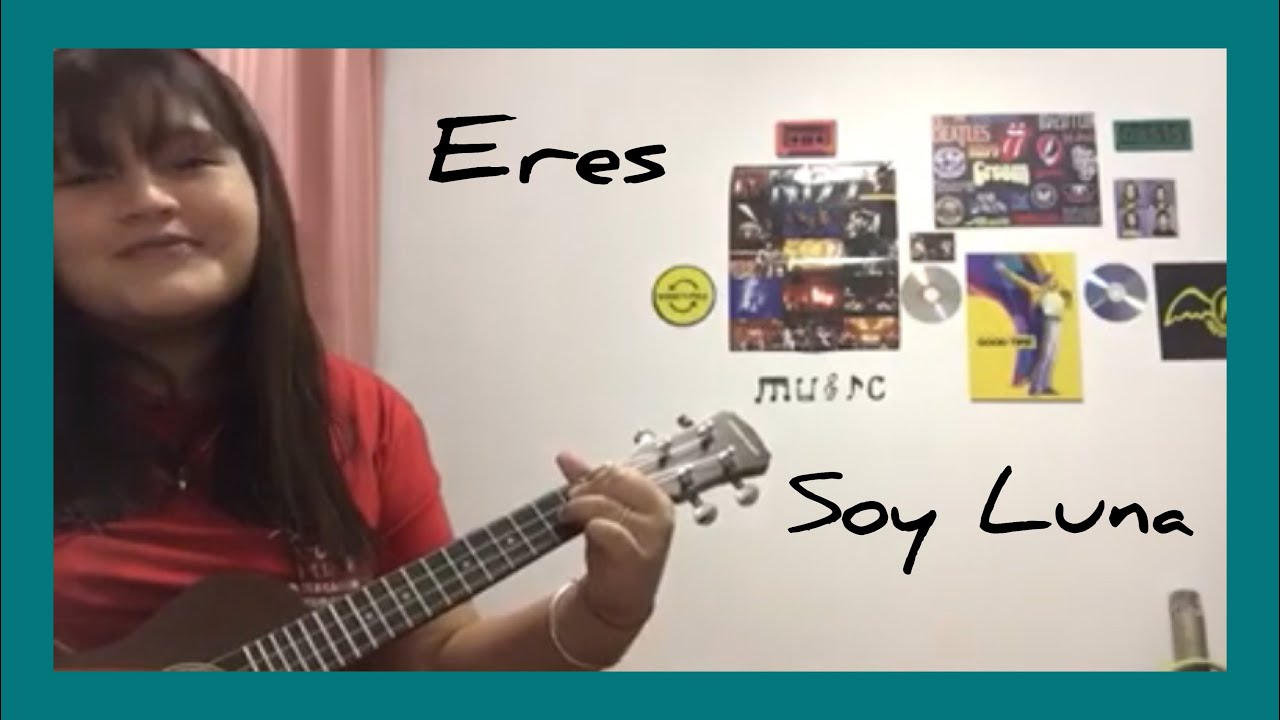 Eres - Soy Luna (ukulele cover)