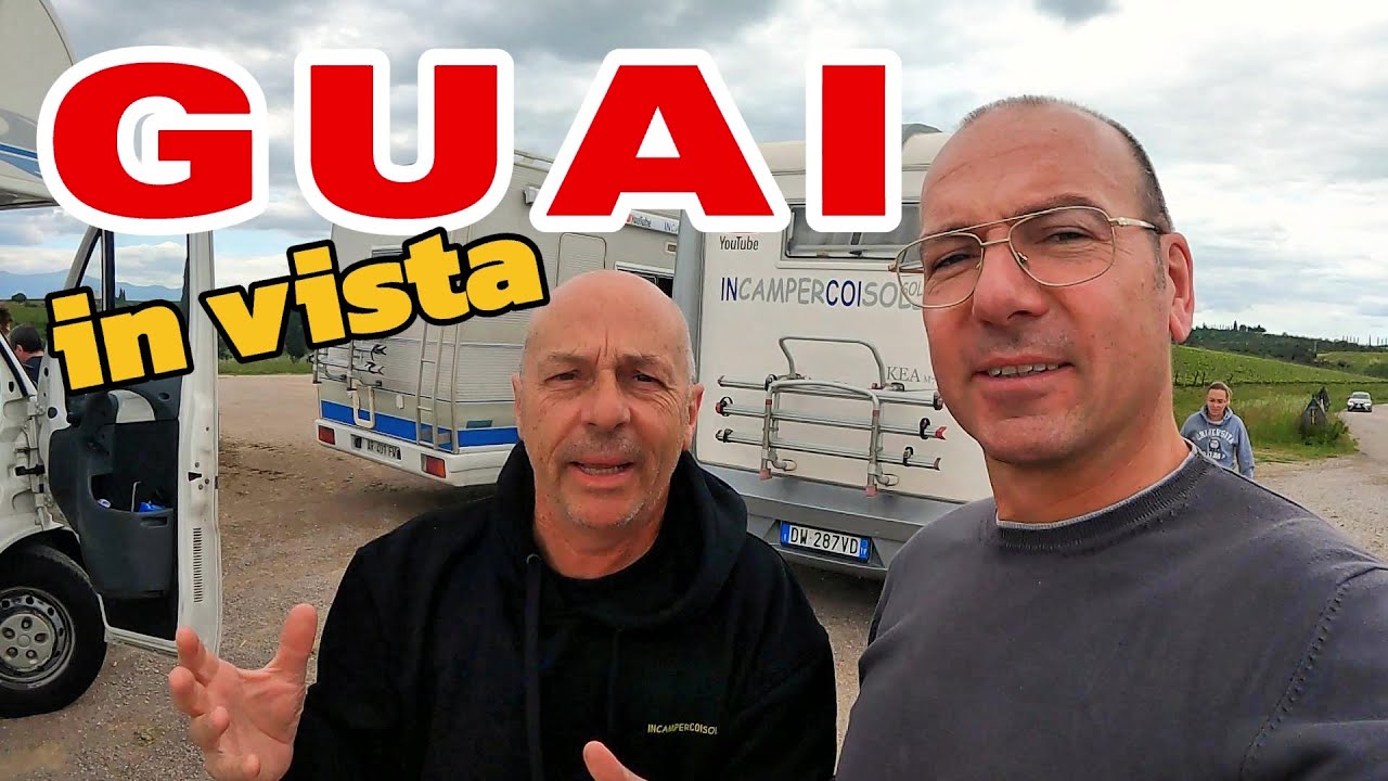 Problemi in CAMPER - iniziano i guai in Toscana, basterà il fai da te?