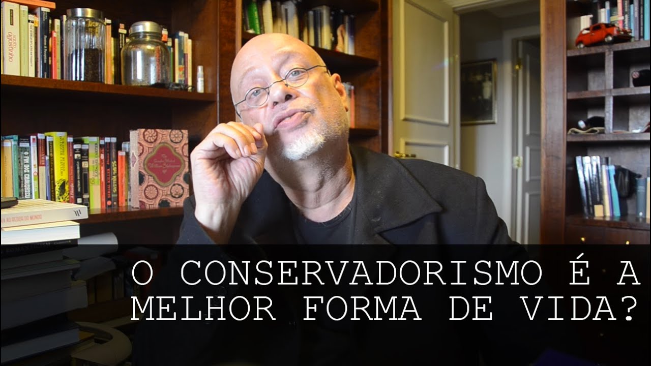 O conservadorismo é a melhor forma de levar a vida? - Luiz Felipe Pondé