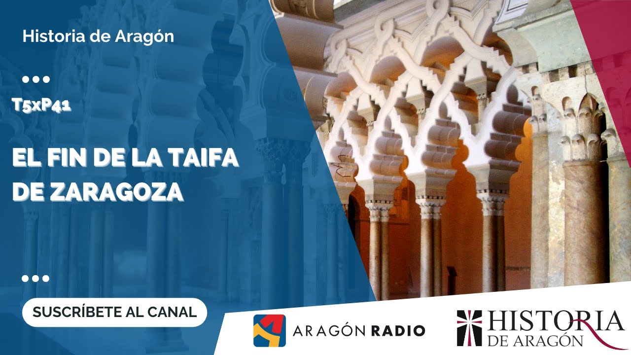 Historia de Aragón T05xP41 | El fin de la taifa de Zaragoza