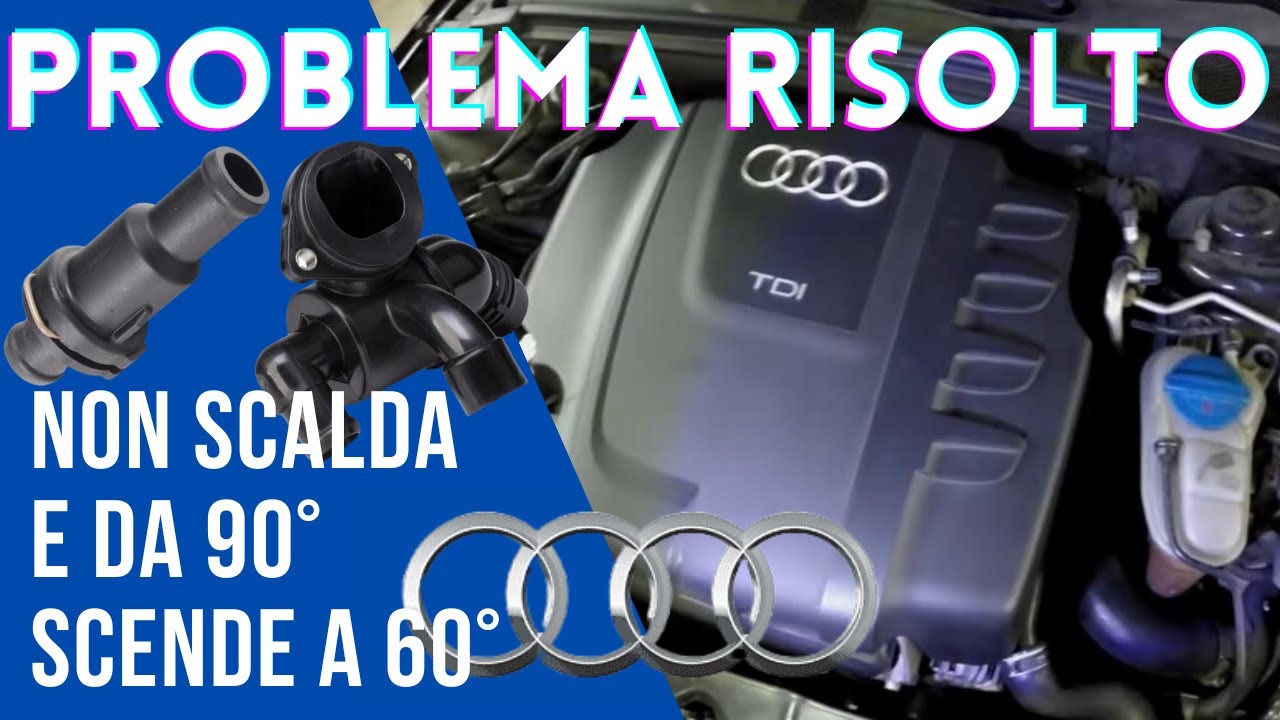 Problema temperatura non resta a 90° VW  Audi A4 B8  la valvola nascosta