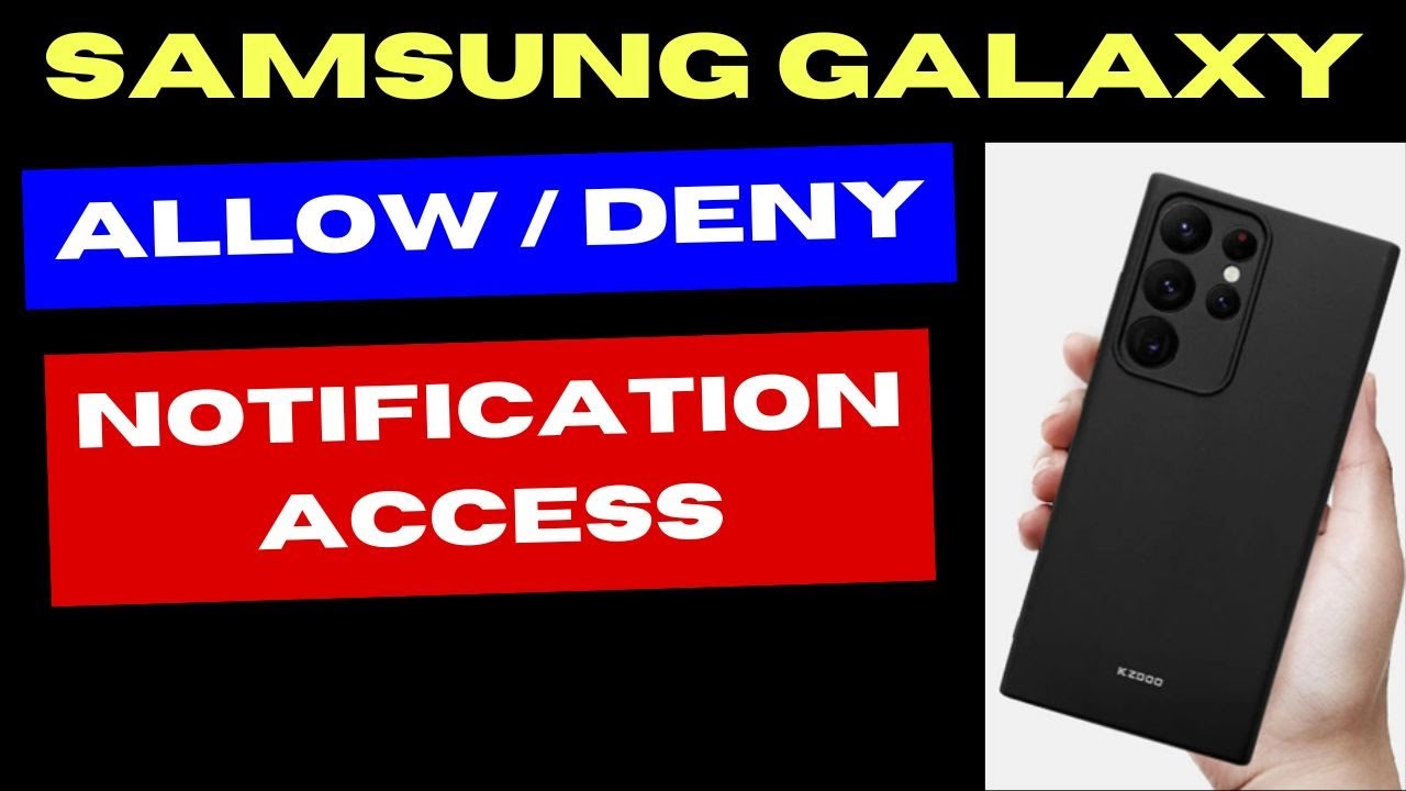 Samsung Galaxy Allow or Deny Notification Access App Permission