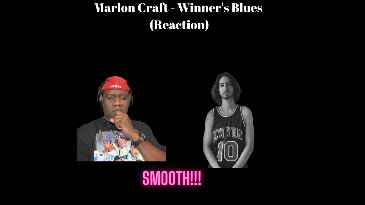 Marlon Craft - Winner's Blues (Reaction)