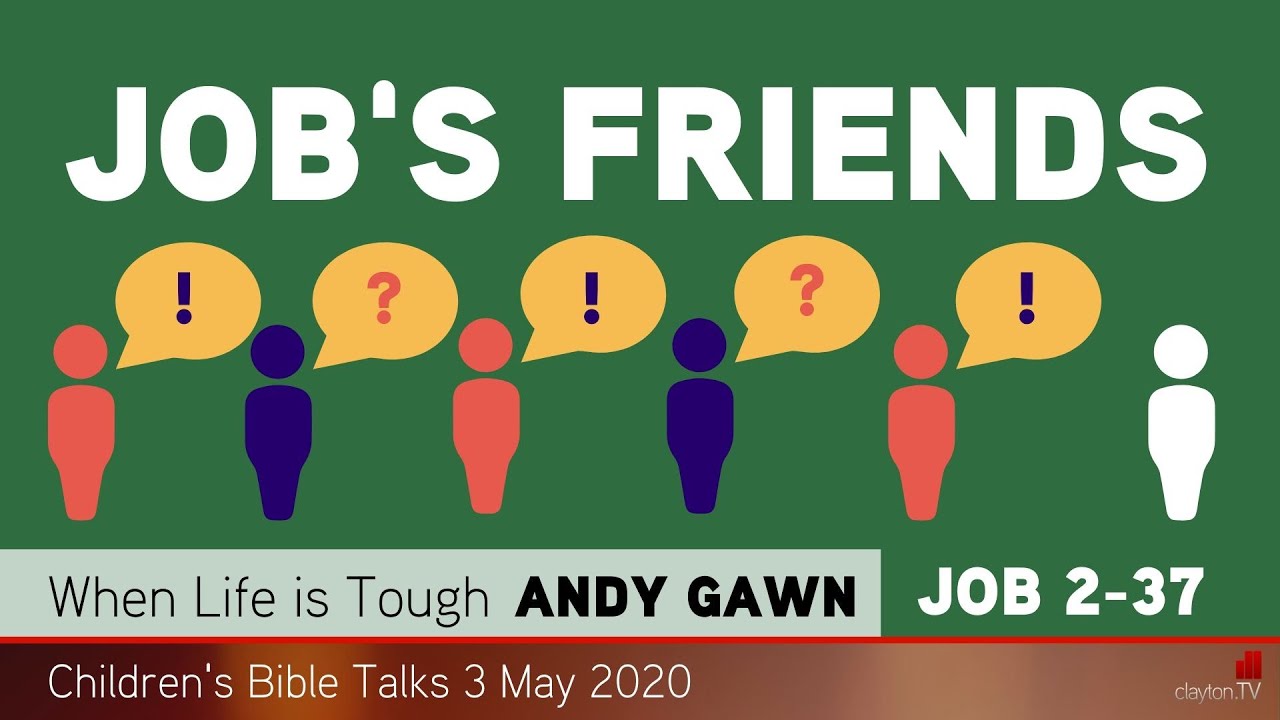 Job 2-37 - Job's Friends - Kids' Bible Talks - Clayton TV