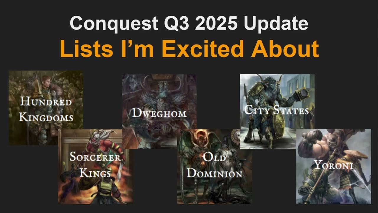 Conquest the Last Argument of Kings: Q3 2025 Update - Lists I'm Excited About