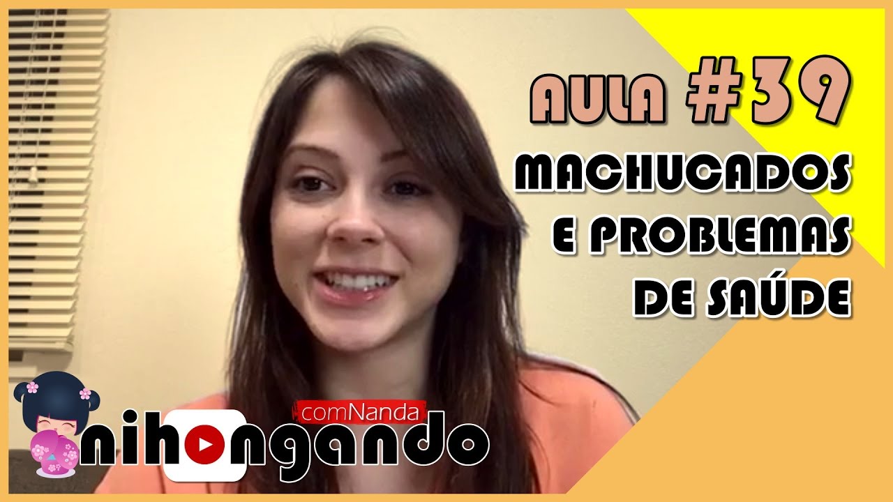 MACHUCADOS  E PROBLEMAS DE SAÚDE - AULA #39