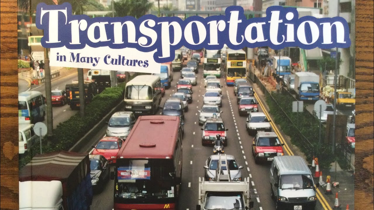 Transportation in Many Cultures, by Martha E. H. Rustad