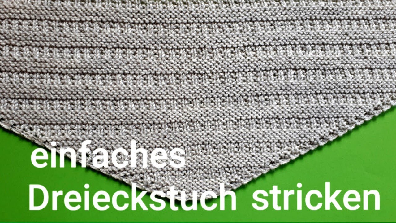 einfaches Dreieckstuch stricken,  gut für Anfänger geeignet
