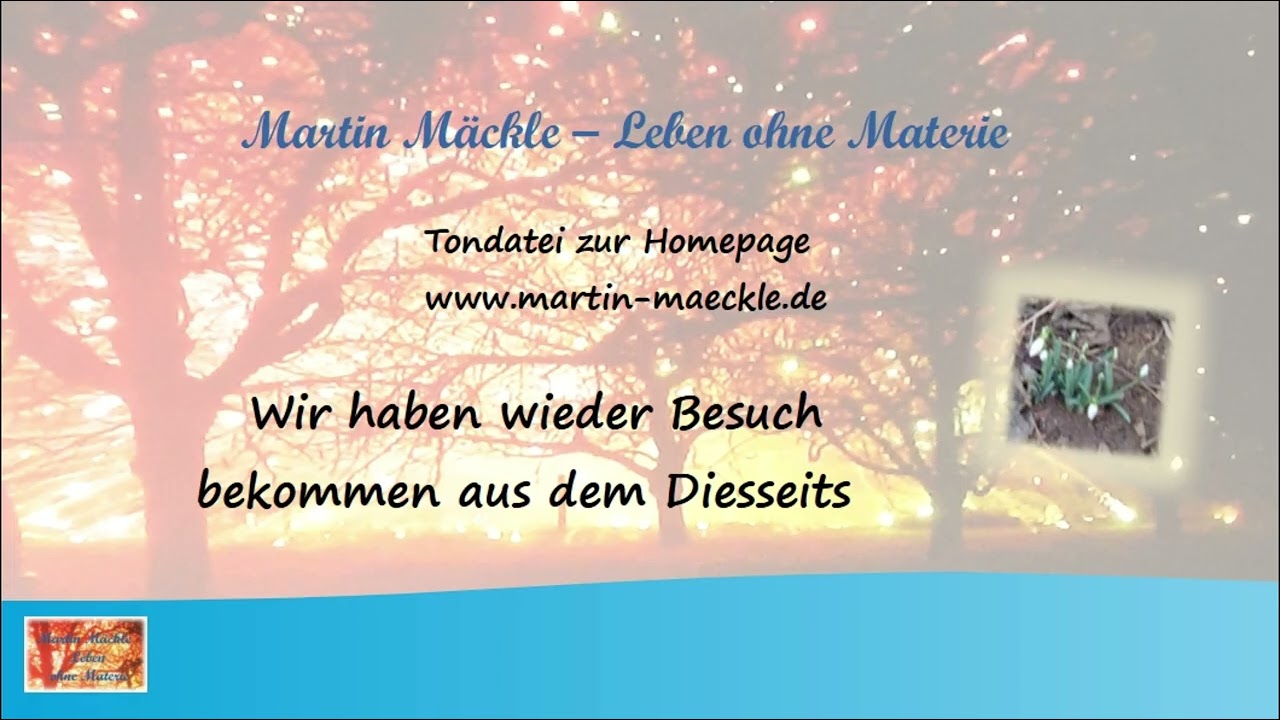 Wir haben wieder Besuch bekommen aus dem Diesseits