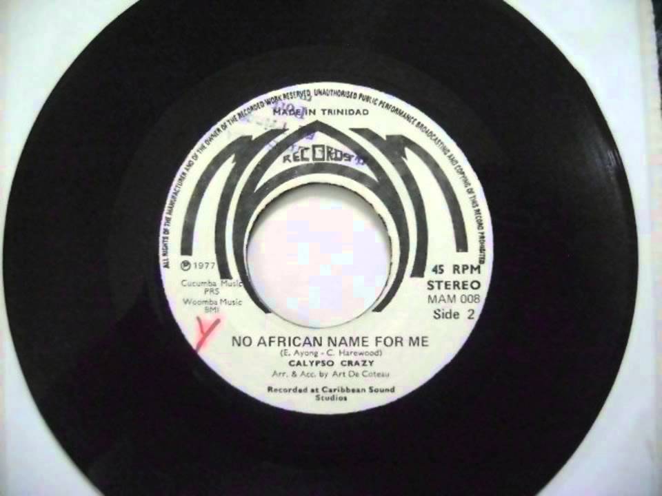 No African Name For Me - Calypso Crazy