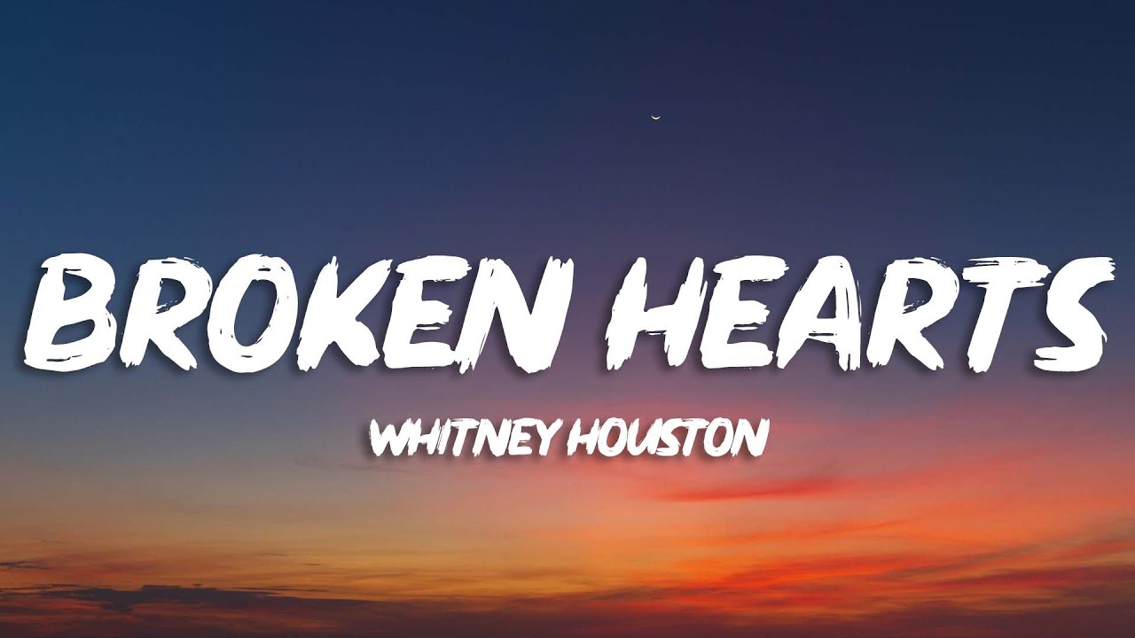 Whitney Houston - Where Do Broken Hearts Go (Lyrics)