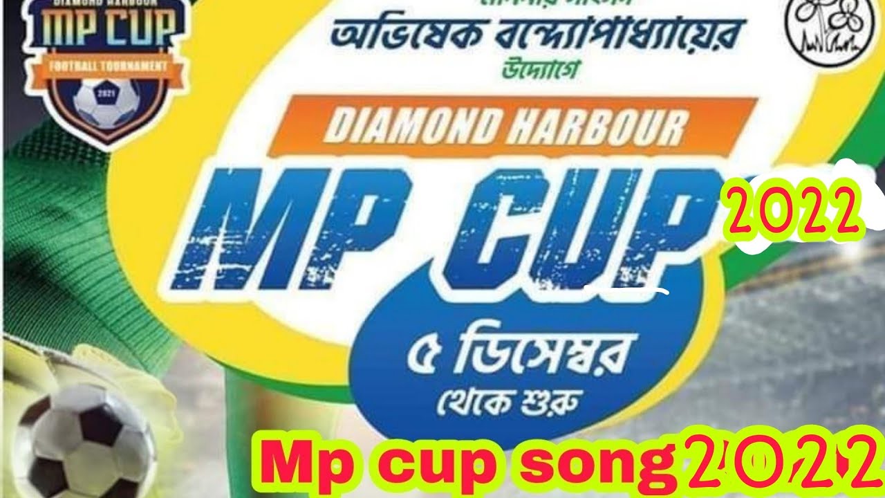 Mp cup 2022 Song ।। official song diamond harbour MP cup 2021 New song 2022