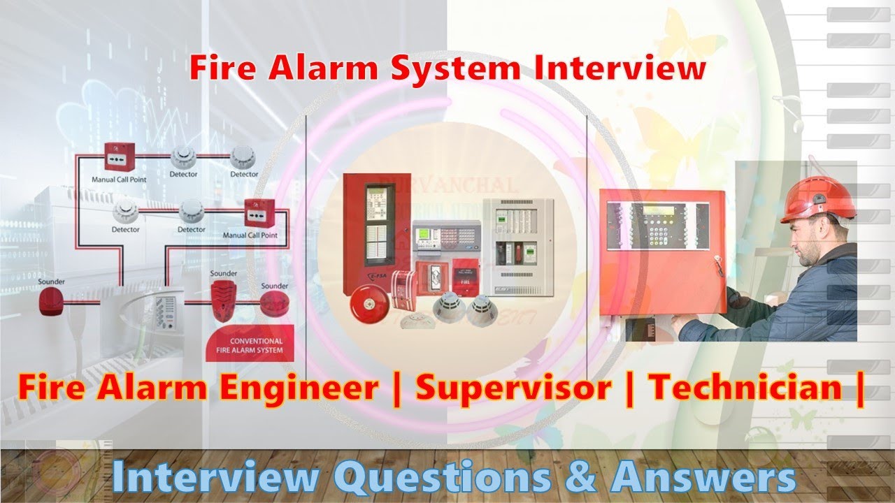 Fire Alarm Engineer & Technician Interview Questions and Answers