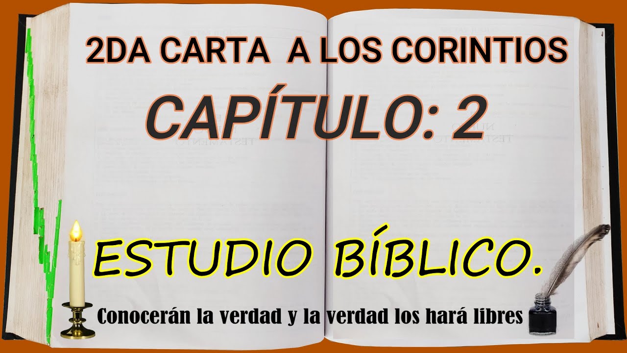2DA CARTA A LOS CORINTIOS CAPITULO 2   ESTUDIO BIBLICO
