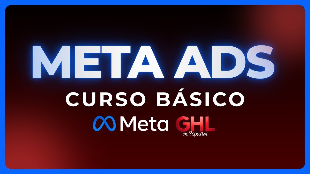 Curso Meta ADS Básico 2026 - Módulo IV - Clase 1 - Conociendo el administrador comercial