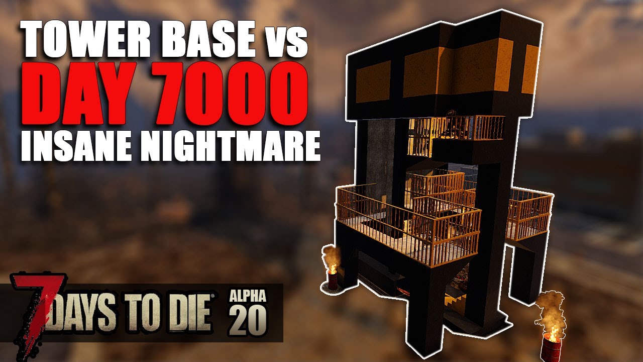 7 Days To Die | DAY 7000 vs TOWER Horde Base | Alpha 20 | S3 EP32
