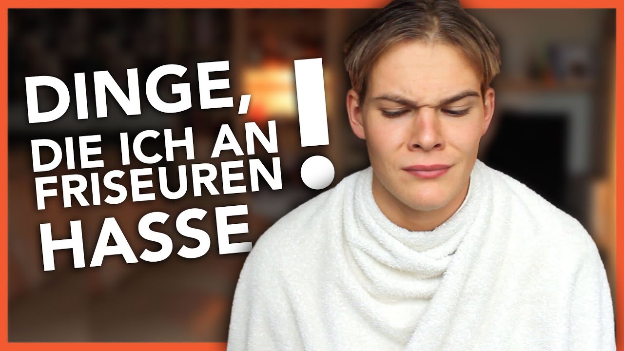 Dinge, die ich an Friseuren hasse!
