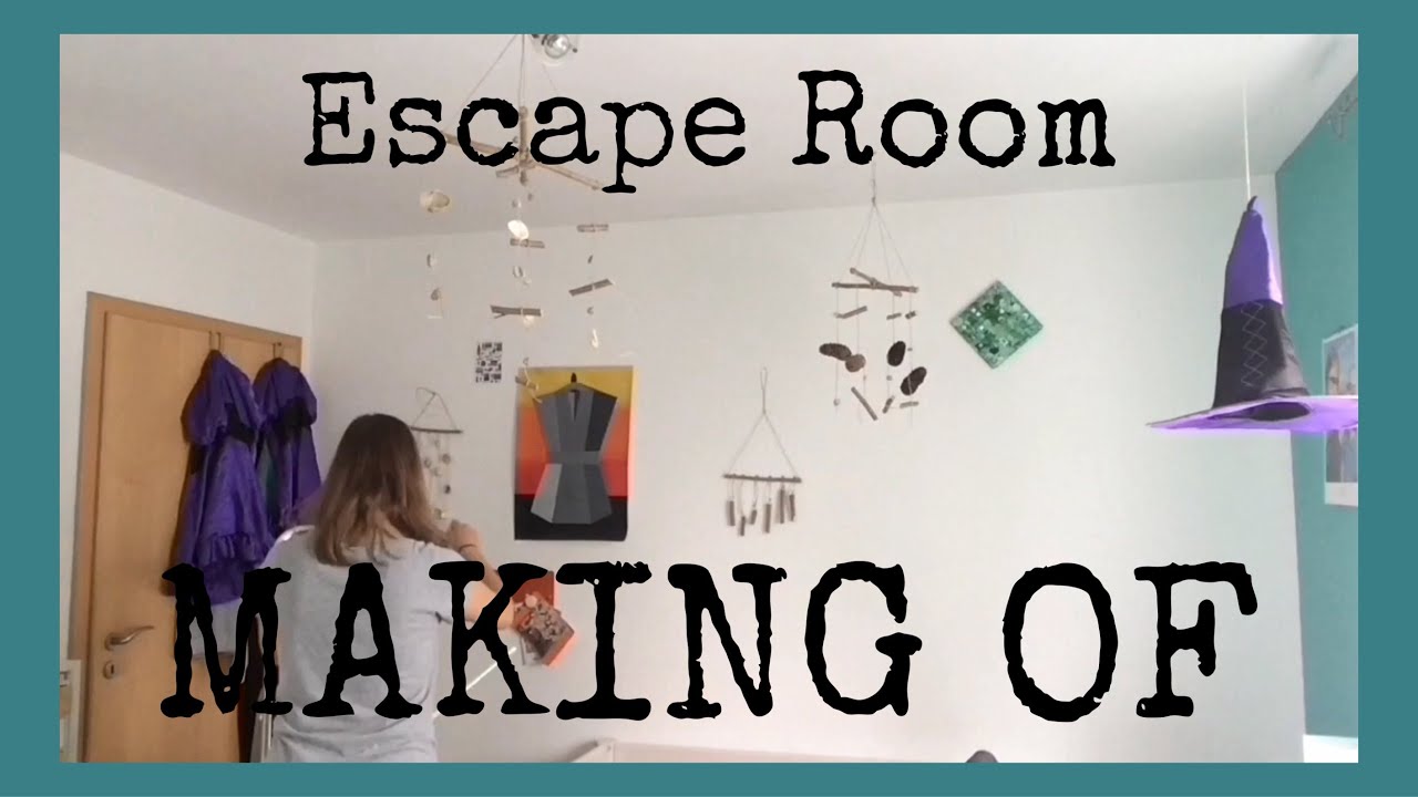 7. Escape Your Kinderzimmer // Entwickle Deinen eigenen Escape Room: Making Of
