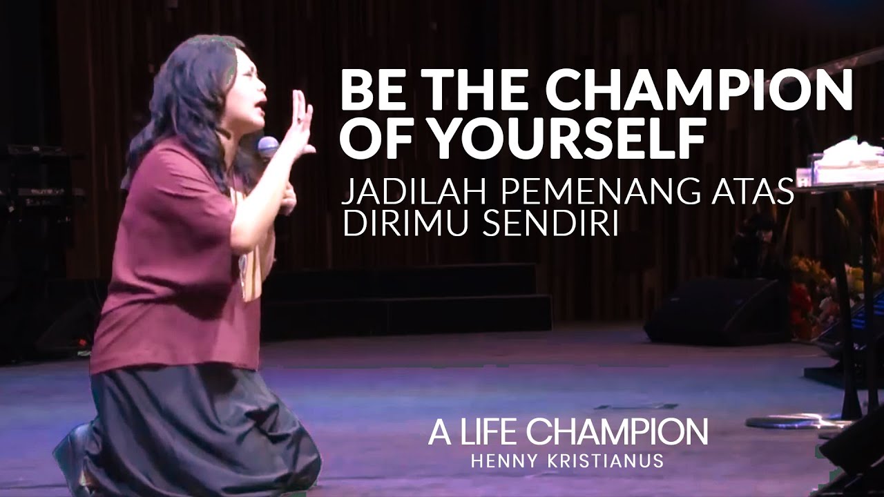 JADILAH PEMENANG ATAS HIDUPMU - A Life Champion - Henny Kristianus