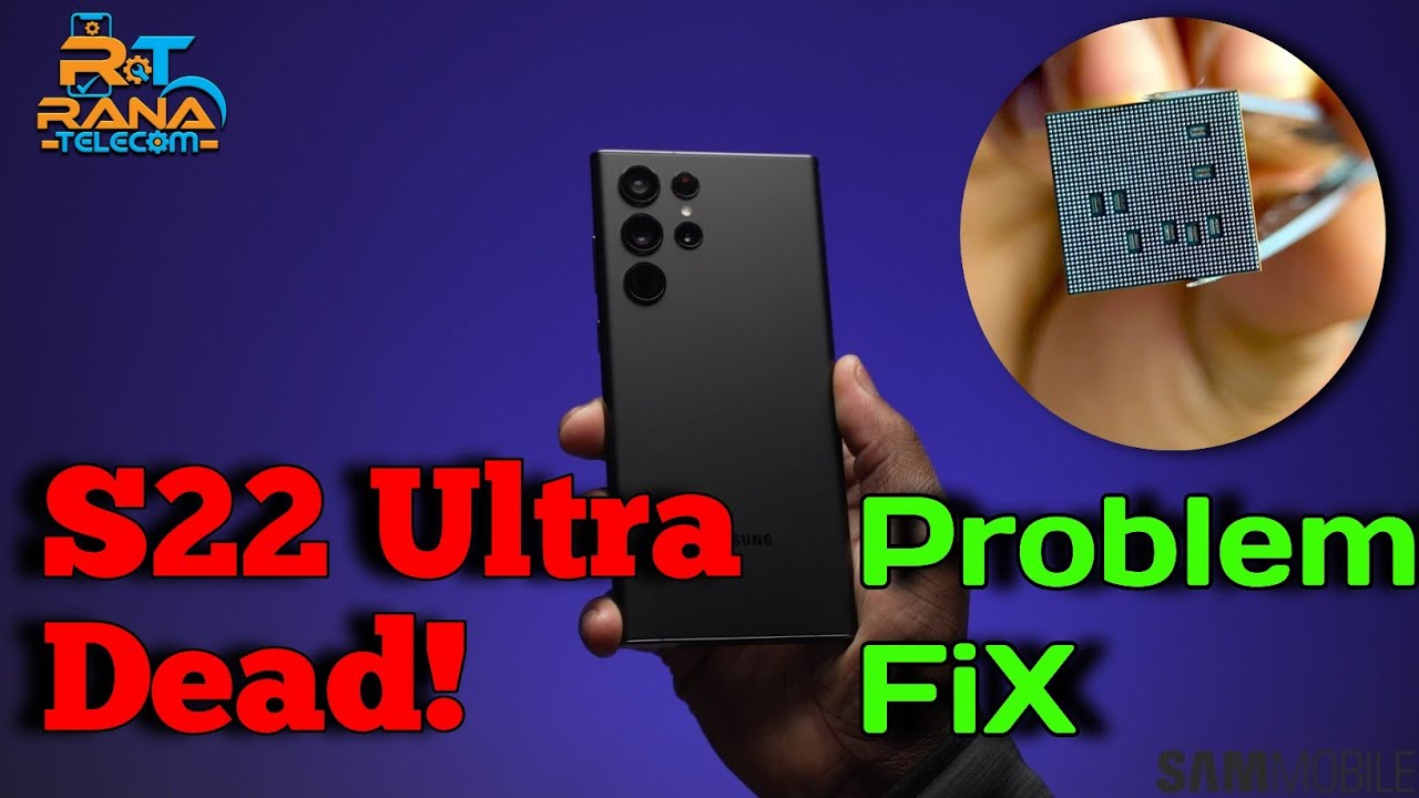 Samsung S22 Ultra Dead Problem Fix | 100% Hardware Solution | RANA TELECOM
