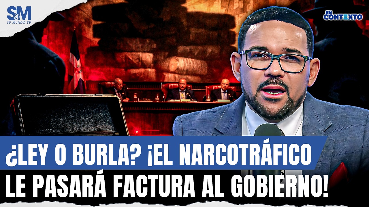 ¡ALERTA POLÍTICA! ¿LA LEY 33-18 ES UNA BURLA CONTRA EL NARCOTRÁFICO?